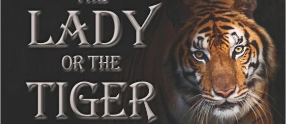 The Lady Or The Tiger: The Young Man Must Choose